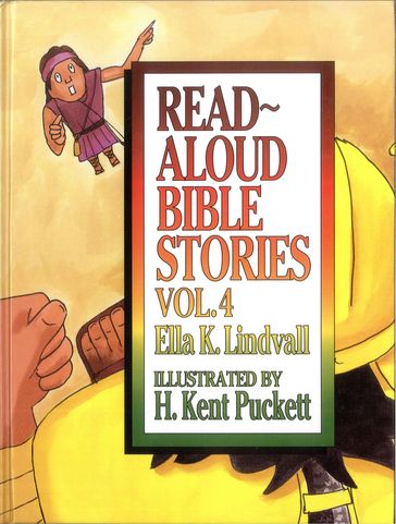 Read Aloud Bible Stories Volume 4 - Ella K. Lindvall