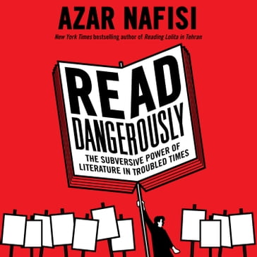 Read Dangerously - Azar Nafisi