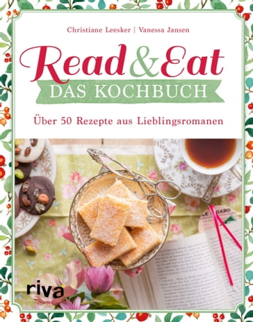 Read & Eat - Das Kochbuch - Christiane Leesker - Vanessa Jansen