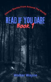 Read If You Dare Book 1