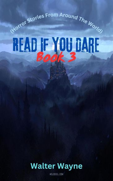 Read If You Dare Book 3 - Walter Wayne