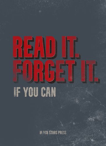 Read It. Forget It. If You Can. - BLACK STARS