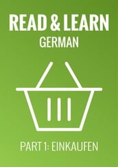 Read & Learn German - Deutsch lernen - Part 1: Einkaufen