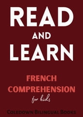 Read and Learn: French Comprehension for Kids