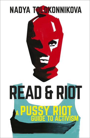 Read and Riot - Nadya Tolokonnikova