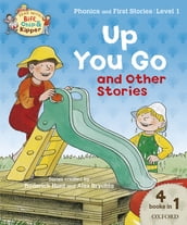 Read with Biff, Chip and Kipper Phonics & First Stories: Level 1: Up You Go and Other Stories