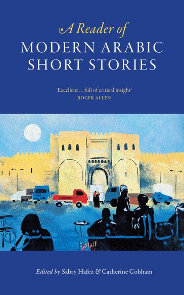 A Reader of Modern Arabic Short Stories - Sabry Hafez - Catherine Cobham