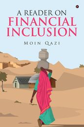 A Reader on Financial Inclusion