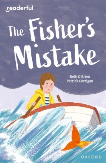 Readerful Independent Library: Oxford Reading Level 9: The Fisher's Mistake - Beth O