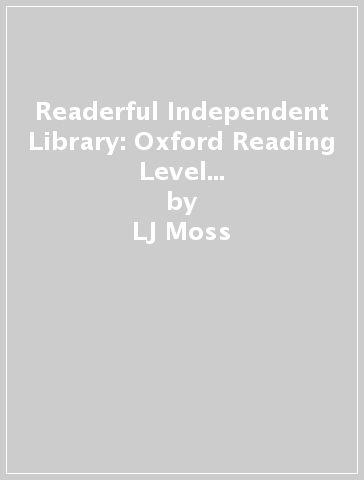 Readerful Independent Library: Oxford Reading Level 12: Felix and the Blorg - LJ Moss