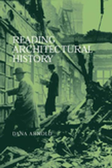 Reading Architectural History - Dana Arnold