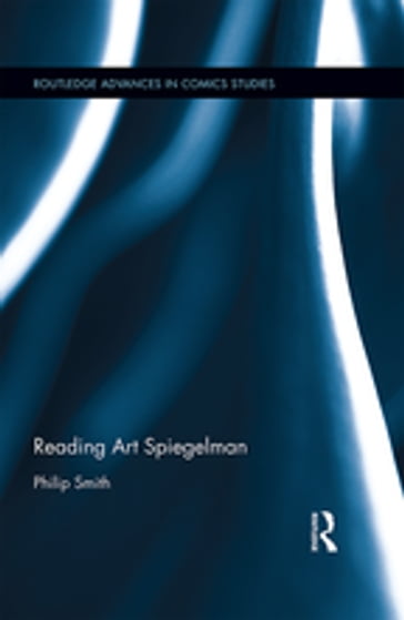 Reading Art Spiegelman - Philip Smith