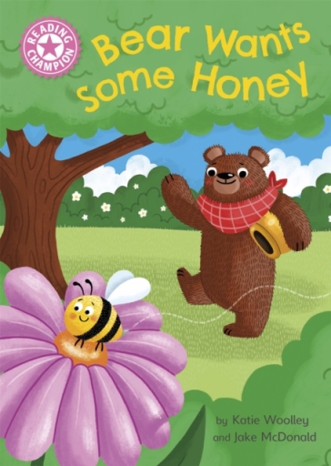 Reading Champion: Bear Wants Some Honey - Katie Woolley