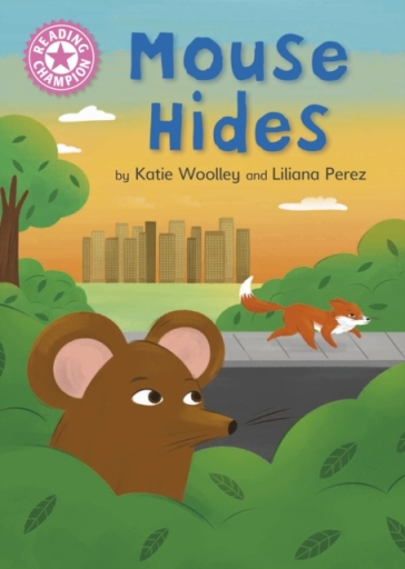 Reading Champion: Mouse Hides - Katie Woolley