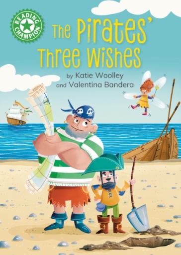 Reading Champion: The Pirates' Three Wishes - Katie Woolley