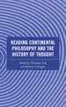 Reading Continental Philosophy and the History of Thought