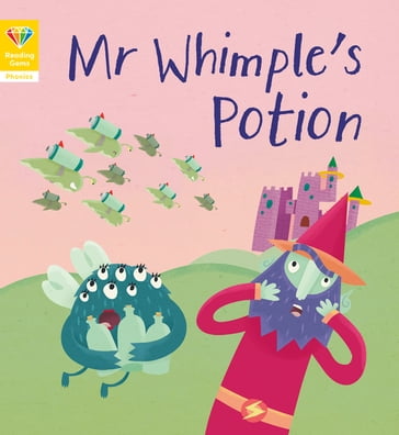 Reading Gems Phonics: Mr Whimple's Potion (Book 6) - Words & Pictures