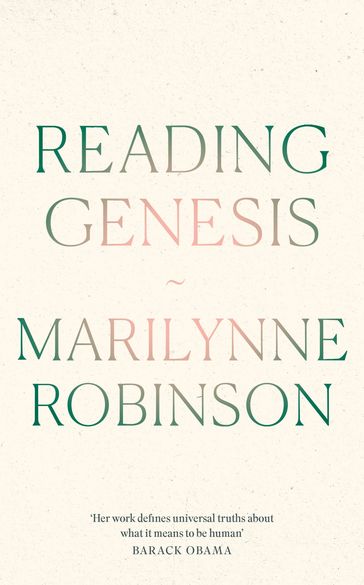 Reading Genesis - Marilynne Robinson
