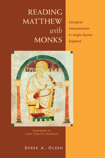 Reading Matthew with Monks - Derek A. Olsen