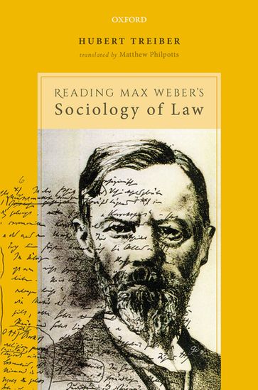 Reading Max Weber's Sociology of Law - Hubert Treiber