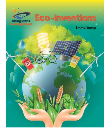 Reading Planet - Eco-Inventions - White: Galaxy - Emma Young