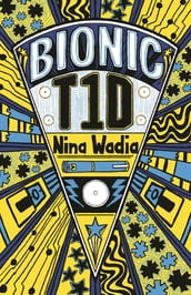 Reading Planet KS2 - Bionic T1D - Level 1: Stars/Lime band