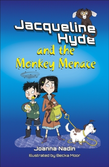 Reading Planet KS2: Jacqueline Hyde and the Monkey Menace - Mercury/Brown - Joanna Nadin