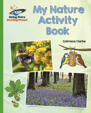 Reading Planet - My Nature Activity Book - Green: Galaxy - Catriona Clarke