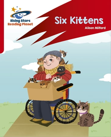 Reading Planet: Rocket Phonics  Target Practice  Six Kittens  Red A - Alison Milford