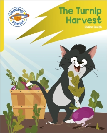 Reading Planet: Rocket Phonics ¿ Target Practice - The Turnip Harvest - Yellow - Claire Smith