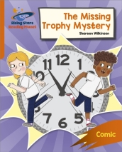 Reading Planet: Rocket Phonics ¿ Target Practice ¿ The Missing Trophy Mystery ¿ Orange