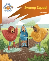 Reading Planet: Rocket Phonics ¿ Target Practice - Swamp Squad - Orange