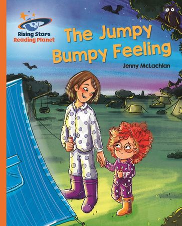 Reading Planet - The Jumpy Bumpy Feeling - Orange: Galaxy - Jenny McLachlan