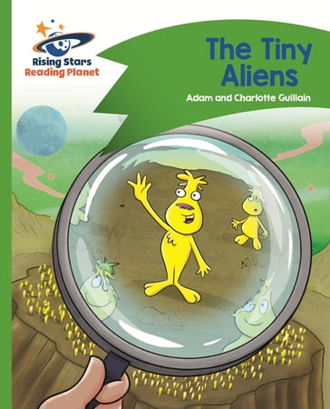 Reading Planet - The Tiny Aliens - Green: Comet Street Kids ePub - Adam Guillain - Charlotte Guillain