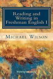 Reading and Writing in Freshman English I