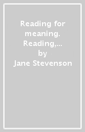 Reading for meaning. Reading, comprehension and text analisis: a practice book