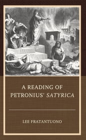 A Reading of Petronius  Satyrica