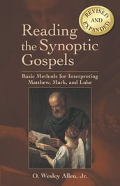 Reading the Synoptic Gospels (Revised and Expanded)