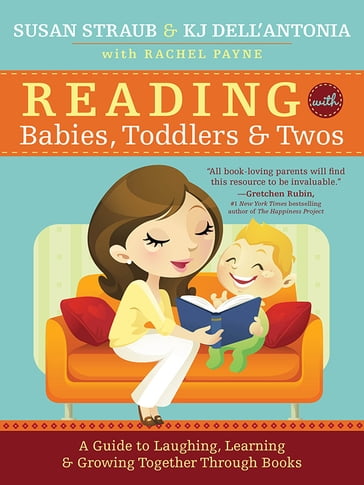 Reading with Babies, Toddlers and Twos - Susan Straub - KJ DellAntonia