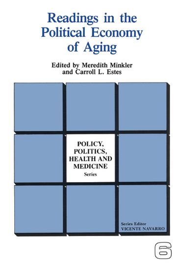 Readings in the Political Economy of Aging - Meredith Minkler - Carroll Estes