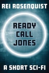 Ready Call Jones