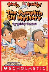 Ready, Freddy! #11: Pumpkin Elf Mystery