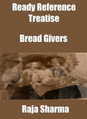 Ready Reference Treatise: Bread Givers