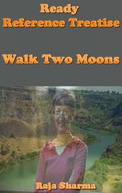 Ready Reference Treatise: Walk Two Moons