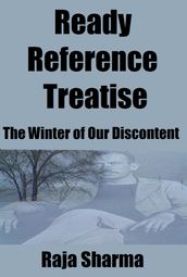 Ready Reference Treatise: The Winter of Our Discontent