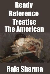 Ready Reference Treatise: The American
