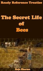 Ready Reference Treatise: The Secret Life of Bees