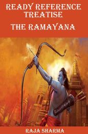 Ready Reference Treatise: The Ramayana