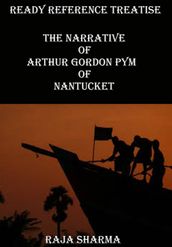 Ready Reference Treatise: The Narrative of Arthur Gordon Pym of Nantucket