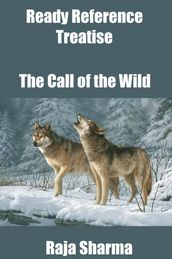 Ready Reference Treatise: The Call of the Wild